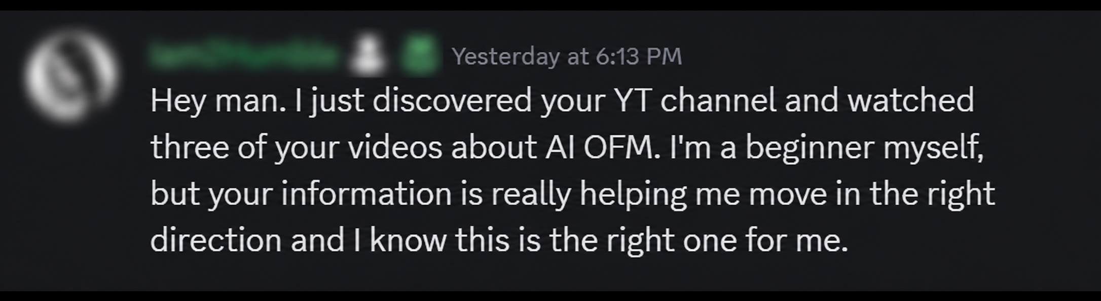 An anonymized beginner saying Ospa's information helps them move in the right direction